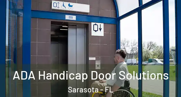  ADA Handicap Door Solutions Sarasota - FL
