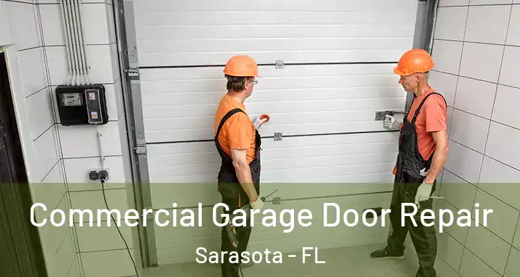  Commercial Garage Door Repair Sarasota - FL