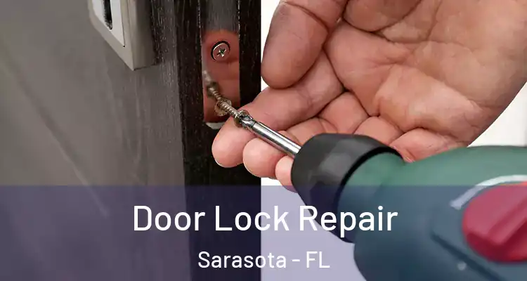  Door Lock Repair Sarasota - FL