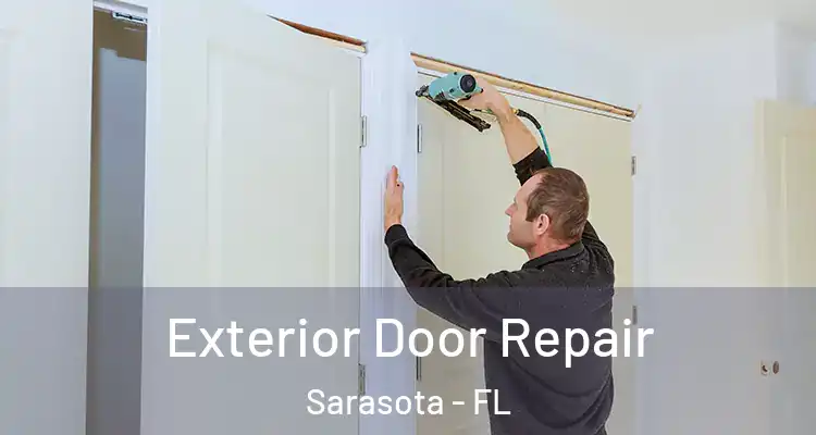  Exterior Door Repair Sarasota - FL