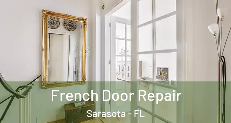  French Door Repair Sarasota - FL