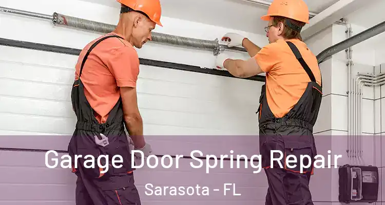  Garage Door Spring Repair Sarasota - FL