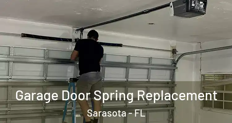  Garage Door Spring Replacement Sarasota - FL