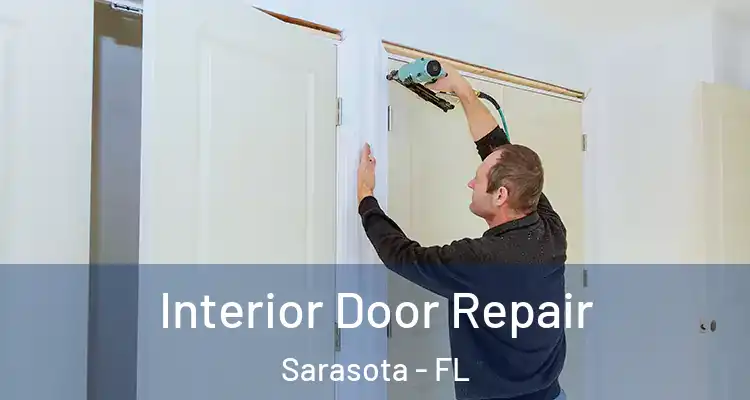  Interior Door Repair Sarasota - FL