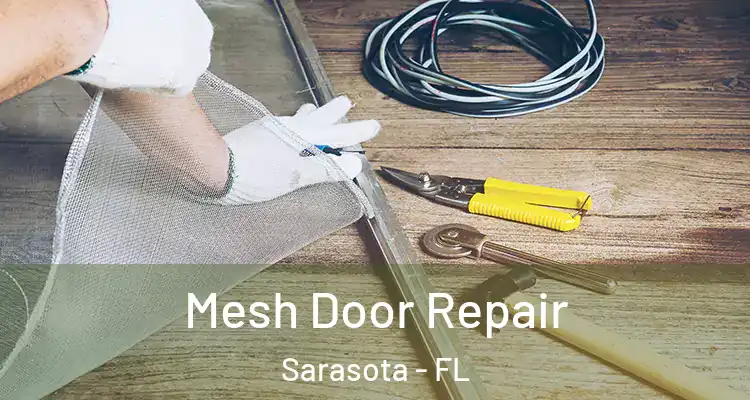  Mesh Door Repair Sarasota - FL