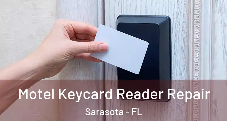  Motel Keycard Reader Repair Sarasota - FL