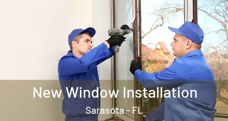  New Window Installation Sarasota - FL