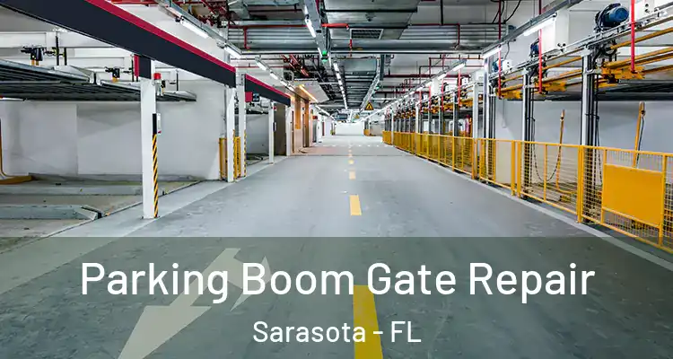  Parking Boom Gate Repair Sarasota - FL
