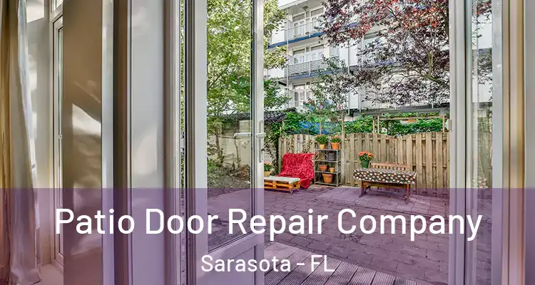  Patio Door Repair Company Sarasota - FL