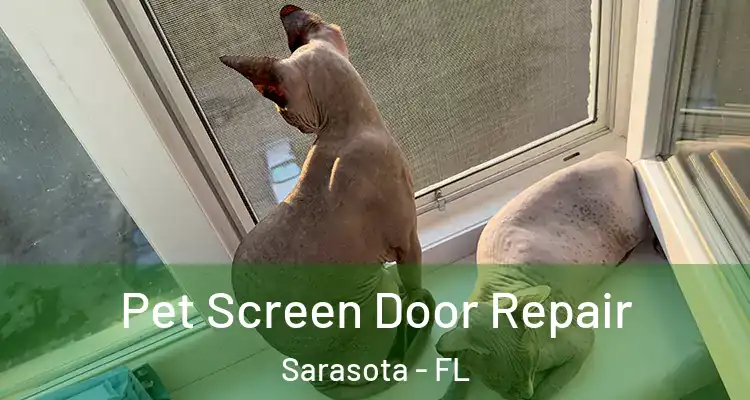  Pet Screen Door Repair Sarasota - FL