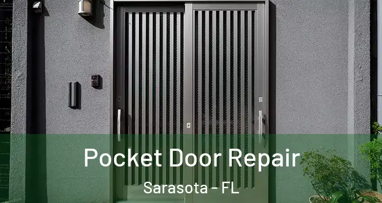  Pocket Door Repair Sarasota - FL