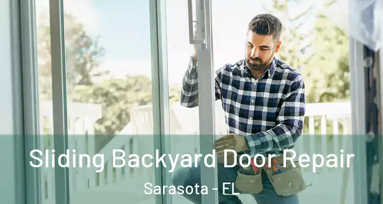  Sliding Backyard Door Repair Sarasota - FL