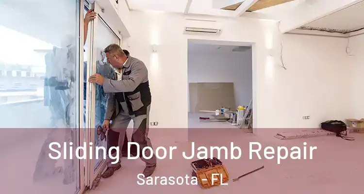  Sliding Door Jamb Repair Sarasota - FL