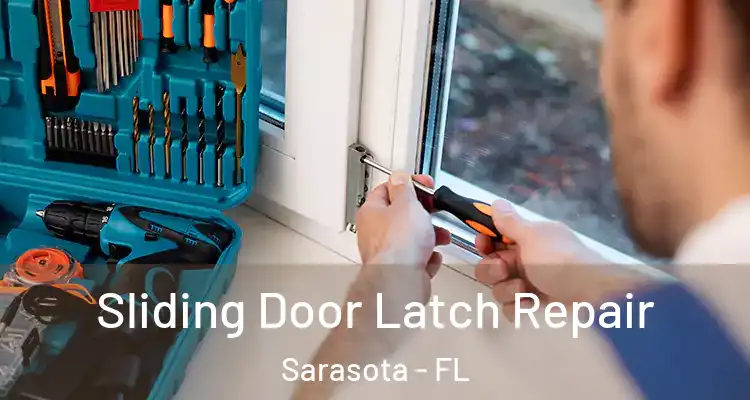  Sliding Door Latch Repair Sarasota - FL