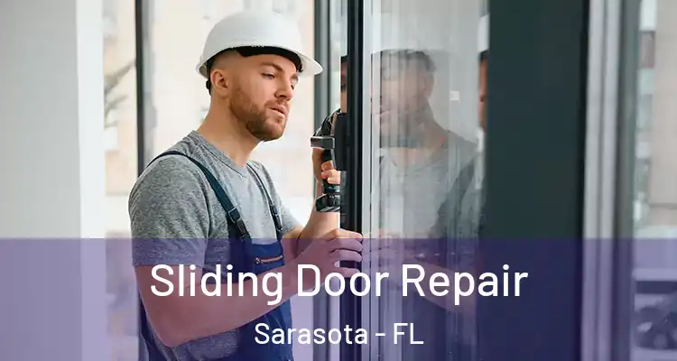  Sliding Door Repair Sarasota - FL
