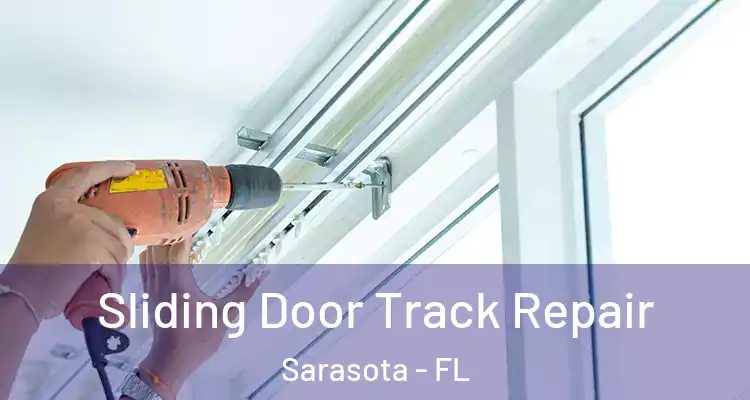  Sliding Door Track Repair Sarasota - FL