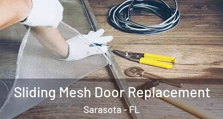  Sliding Mesh Door Replacement Sarasota - FL